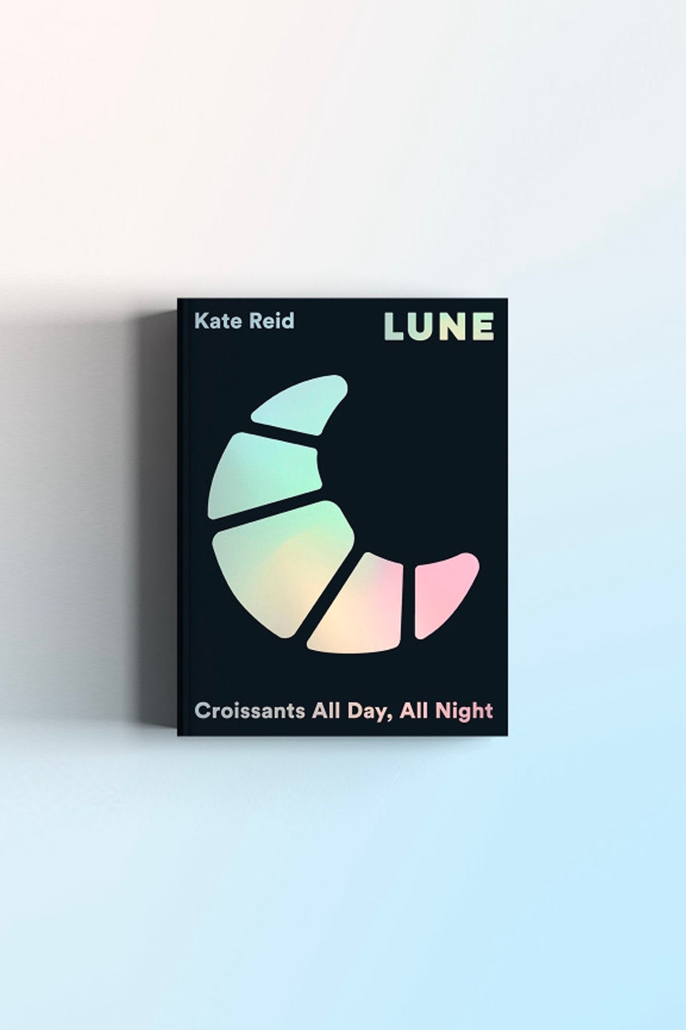 LUNE, Croissants All Day, All Night